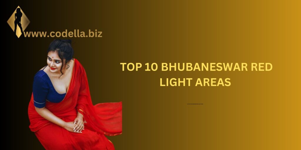 Bhubaneswar Red light area list